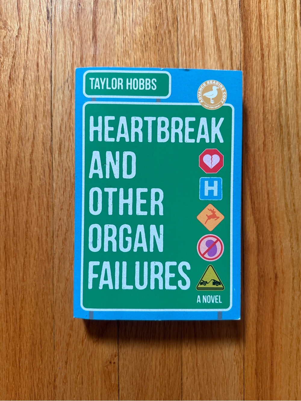 Heartbreak and Other Organ Failures by‎ Taylor Hobbs